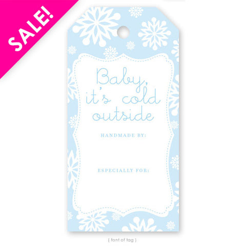 Baby It's Cold, Gift Tag